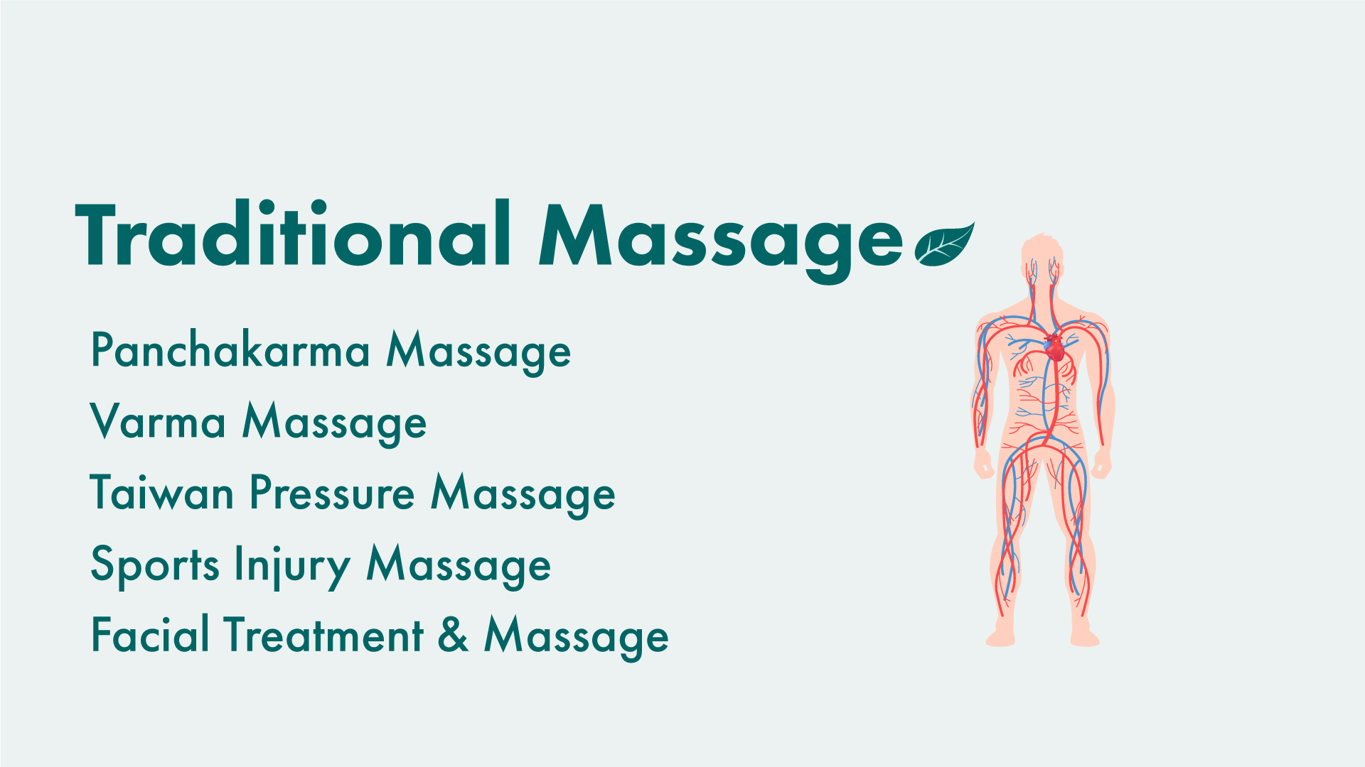 Traditional massage: Panchakarma, Varma, Taiwan pressure, sports injury, facial treatment